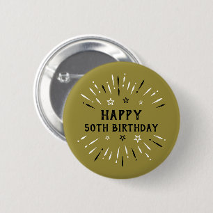 Happy 50th Birthday Fireworks Gold Black White 2 Inch Round Button