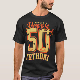 Happy 50th Birthday T-Shirt