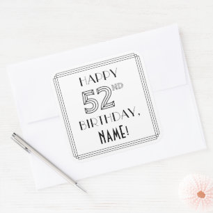 HAPPY 52ND BIRTHDAY, Art Deco Style, Custom Name Square Sticker
