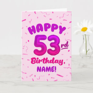 Happy 53rd Birthday Card with Custom Name