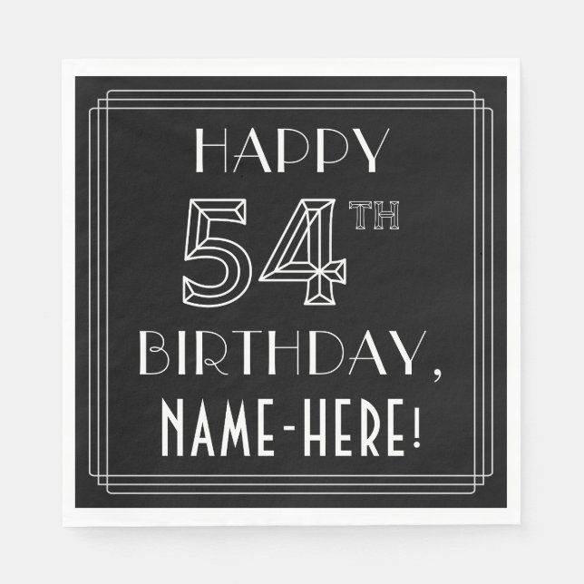 HAPPY 54TH BIRTHDAY; Art Deco Style; Custom Name Napkin (Front)