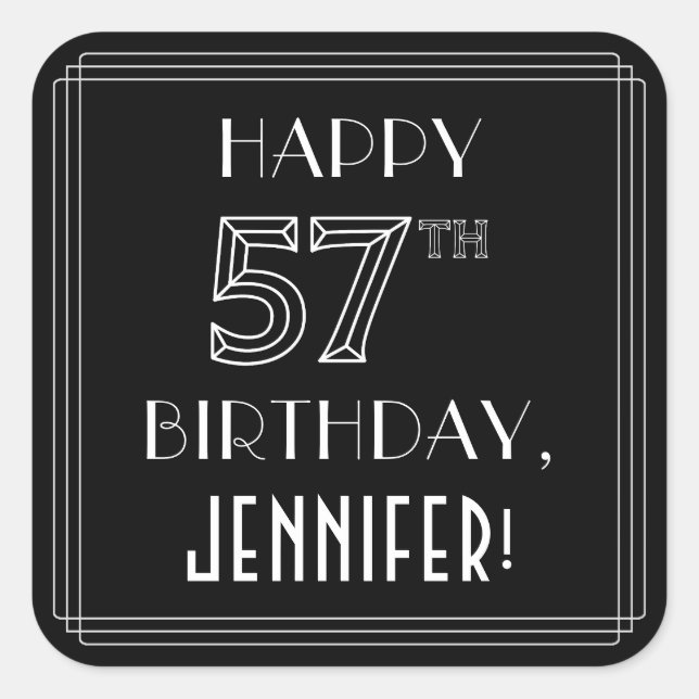 HAPPY 57TH BIRTHDAY; Art Deco Style; Custom Name Square Sticker (Front)