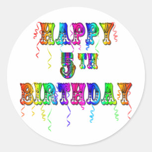 Happy 5th Birthday Gifts - Circus Font Classic Round Sticker