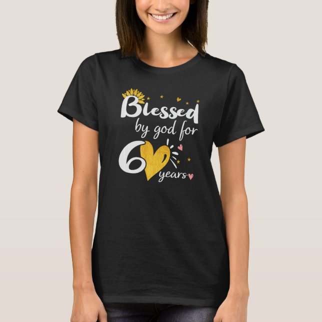 Happy 60 years Blessed by God for Happy 60th Birth T-Shirt (Front)