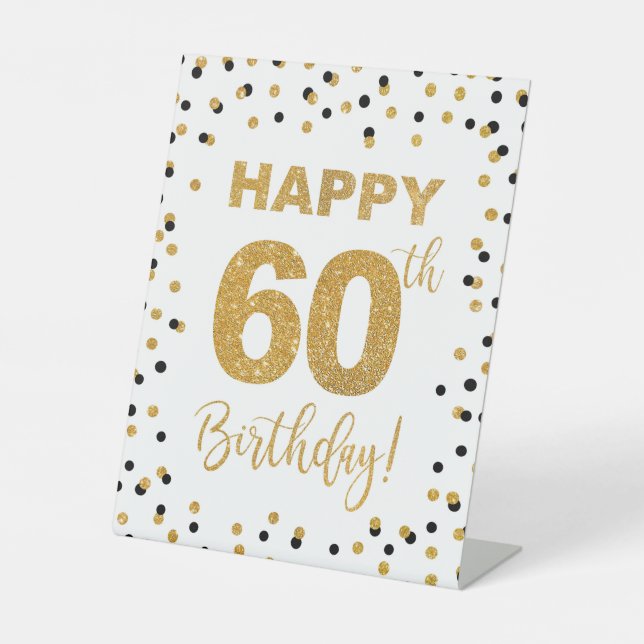 Happy 60th Birthday Black & Gold Pedestal Sign (Front)