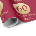 Happy 60th Birthday Burgundy Red and Gold Glitter Wrapping Paper<br><div class="desc">Happy 60th Birthday Burgundy Red and Gold Glitter Wrapping Paper with personalized name. For further customization,  please click the "Customize it" button and use our design tool to modify this template.</div>