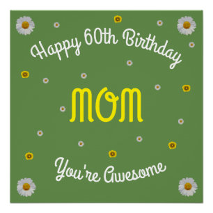 Happy 60th Birthday Mom Poster