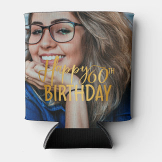 Happy 60th Birthday Script Personalized Photo Can Cooler