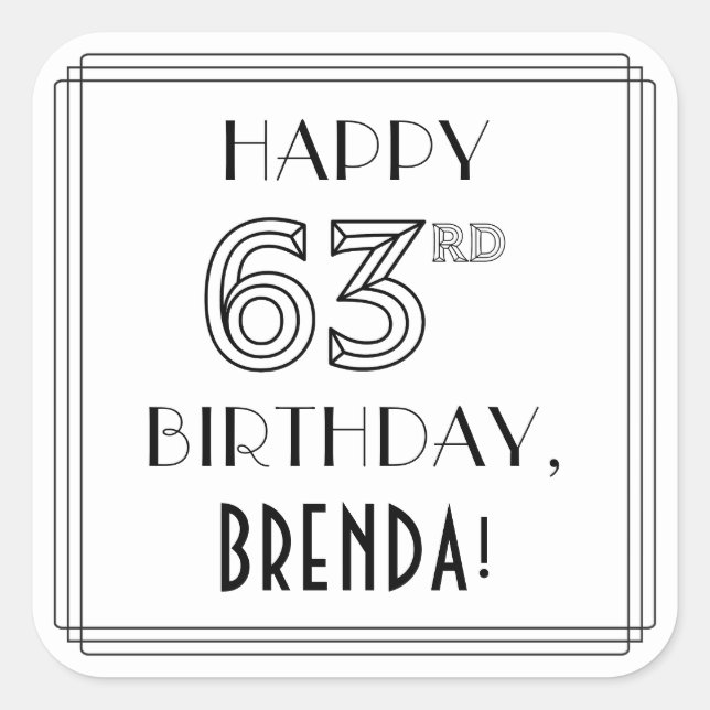 HAPPY 63RD BIRTHDAY, Art Deco Style, Custom Name Square Sticker (Front)