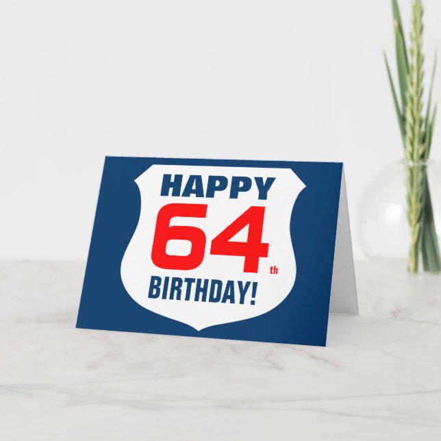 Happy 64th Birthday card for men (Front)