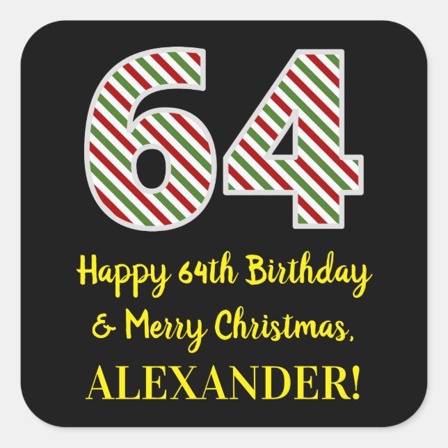 Happy 64th Birthday & Merry Christmas, Custom Name Square Sticker (Front)