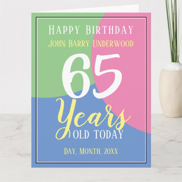 65 Year Old Birthday Cards Zazzle Ca