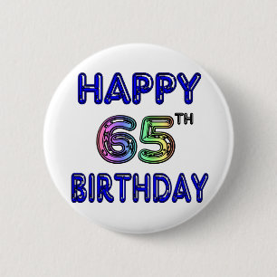 Happy 65th Birthday in Balloon Font 2 Inch Round Button