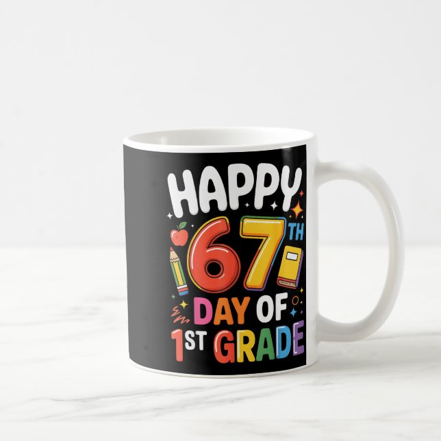 Happy 67 Day Of 1st Grade I Survived 67 Days Of Sc Coffee Mug (Right)