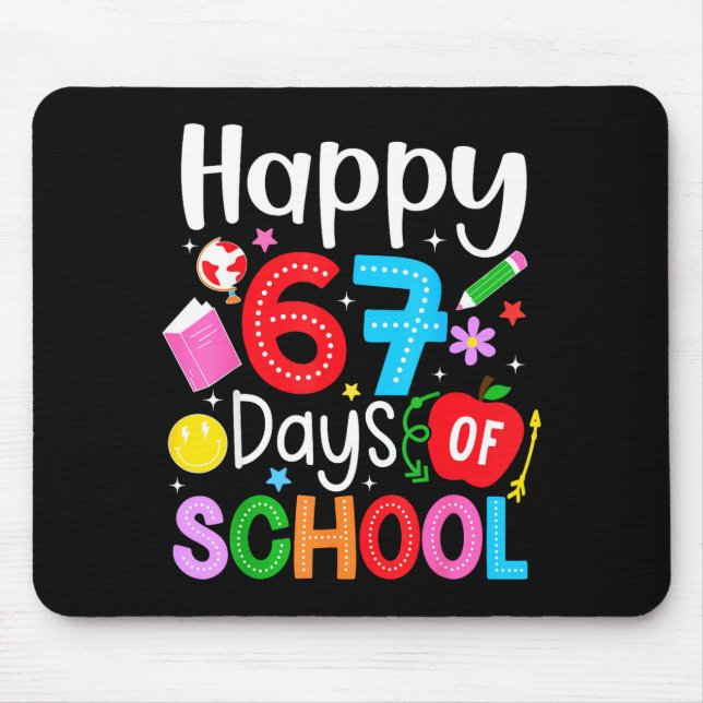 Happy 67 Days Of School Funny Six Seven Meme Teach Mouse Pad (Front)