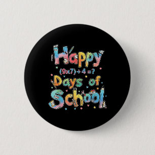 Happy 67 Days Of School Math Equation Teacher Six 2 Inch Round Button