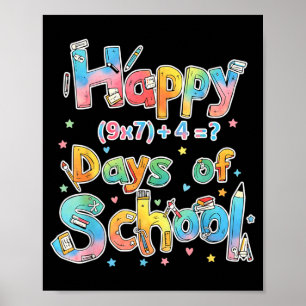Happy 67 Days Of School Math Equation Teacher Six Poster