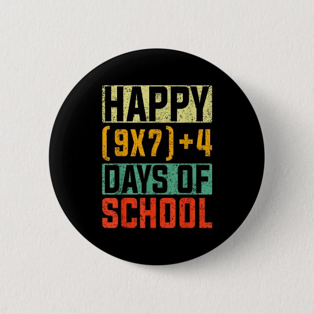 Happy 67 Days Of School Math Teacher Students Six  2 Inch Round Button (Front)