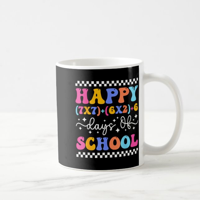 Happy 67 Days Of School Math Teacher Students Six  Coffee Mug (Right)