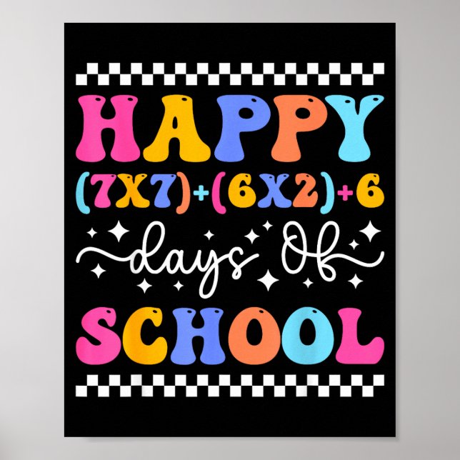 Happy 67 Days Of School Math Teacher Students Six  Poster (Front)