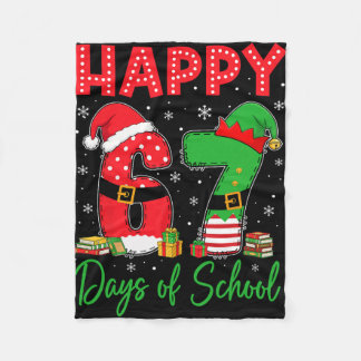 Happy 67 Days Of School Six Seven 67 Christmas San Fleece Blanket