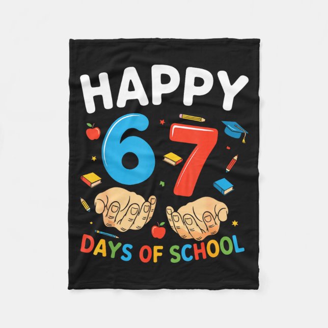 Happy 67 Days Of School Six Seven Meme Boy Girl Te Fleece Blanket (Front)