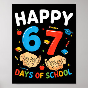 Happy 67 Days Of School Six Seven Meme Boy Girl Te Poster
