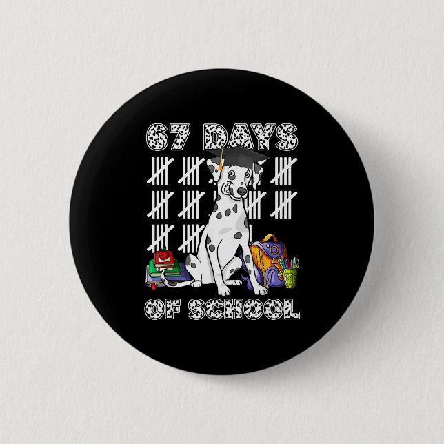Happy 67 Days School Cute Dog 67 Days Smarter Stud 2 Inch Round Button (Front)