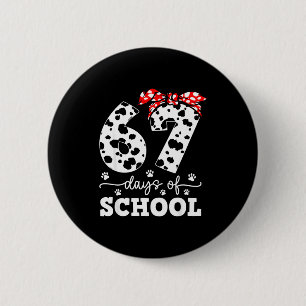 Happy 67 Days School Cute Dog 67 Days Smarter Stud 2 Inch Round Button