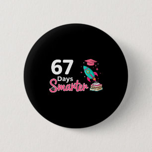 Happy 67 Days Smarter School Student Teacher Kids 2 Inch Round Button