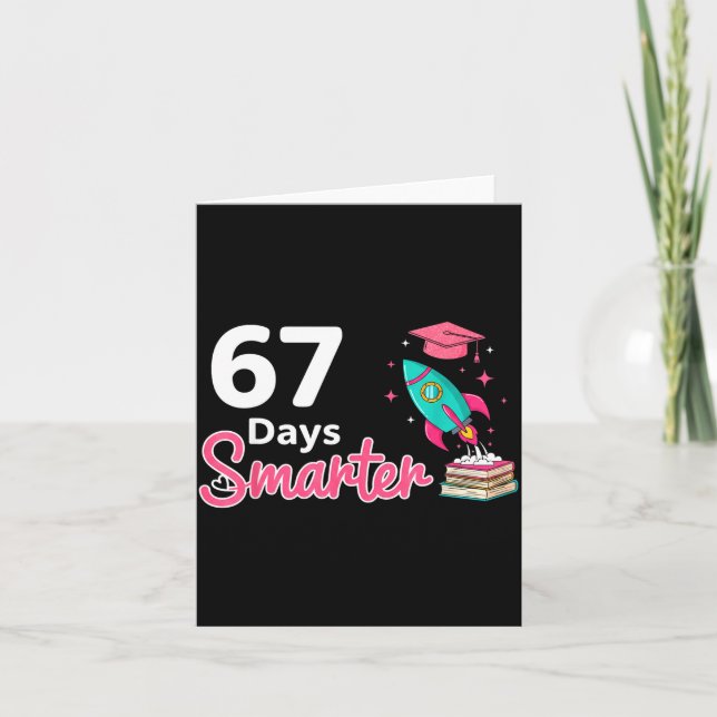 Happy 67 Days Smarter School Student Teacher Kids  Card (Front)