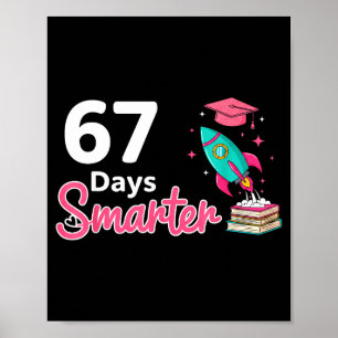 Happy 67 Days Smarter School Student Teacher Kids Poster