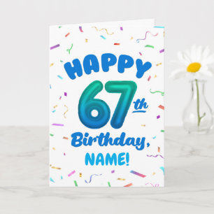 Happy 67th Birthday Card with Custom Name