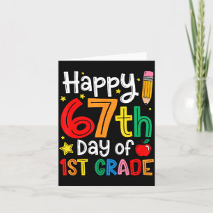 Happy 67th Day Of 1st Grade Teacher Student Six Se Card