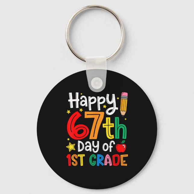 Happy 67th Day Of 1st Grade Teacher Student Six Se Keychain (Front)