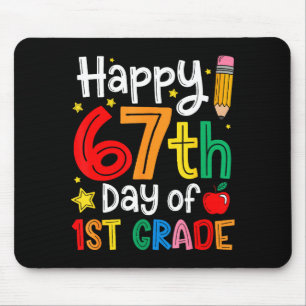 Happy 67th Day Of 1st Grade Teacher Student Six Se Mouse Pad