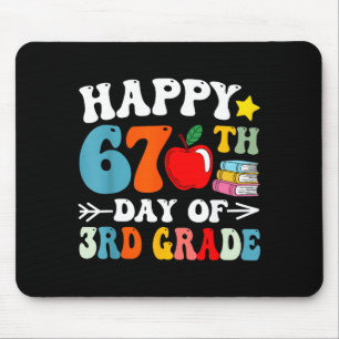 Happy 67th Day Of 3rd Grade Teachers 67 Days Of Sc Mouse Pad
