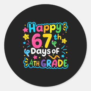Happy 67th Day Of 4th Grade School Meme 67 Kids Te Classic Round Sticker