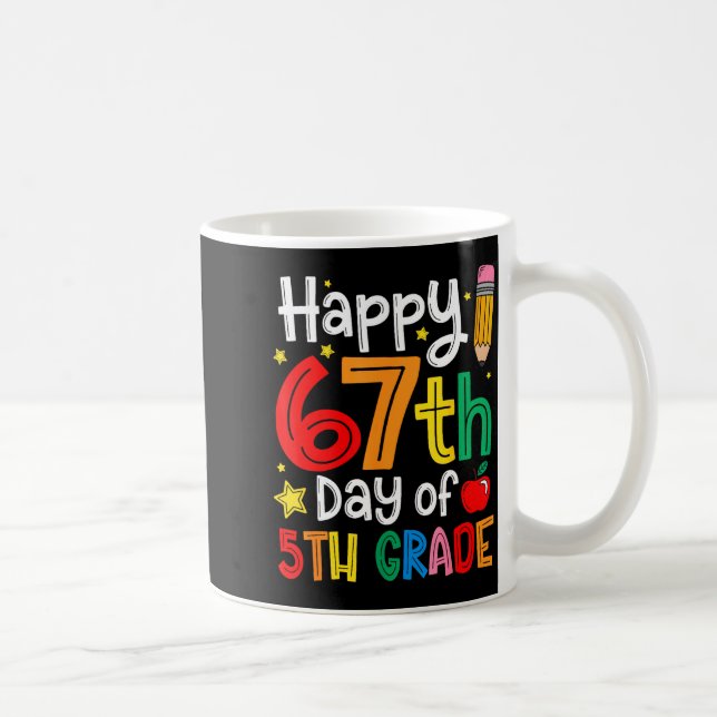 Happy 67th Day Of 5th Grade Teacher Student Six Se Coffee Mug (Right)