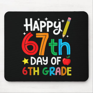 Happy 67th Day Of 6th Grade Teacher Student Six Se Mouse Pad