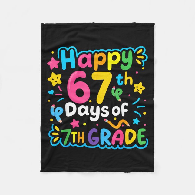 Happy 67th Day Of 7th Grade School Meme 67 Kids Te Fleece Blanket (Front)