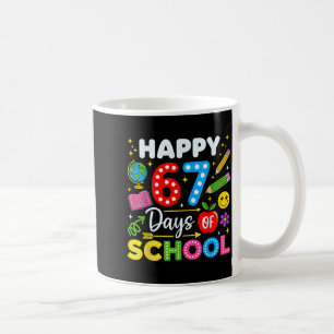 Happy 67th Day Of School 67 Days Of School Kids Bo Coffee Mug