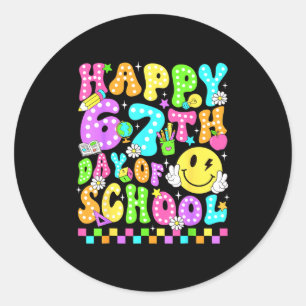 Happy 67th Day Of School 67 Days Smarter Teacher G Classic Round Sticker