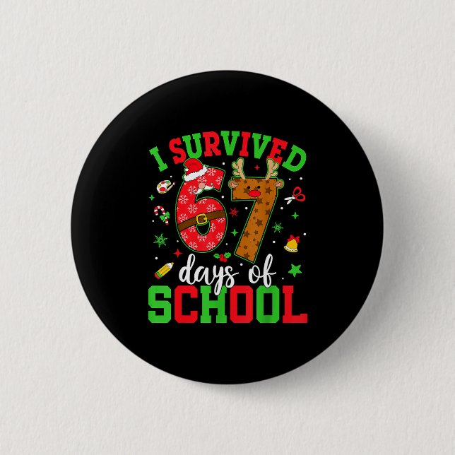 Happy 67th Day Of School Funny Christmas 67 Meme S 2 Inch Round Button (Front)