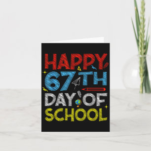 Happy 67th Day Of School - Funny Students Teachers Card