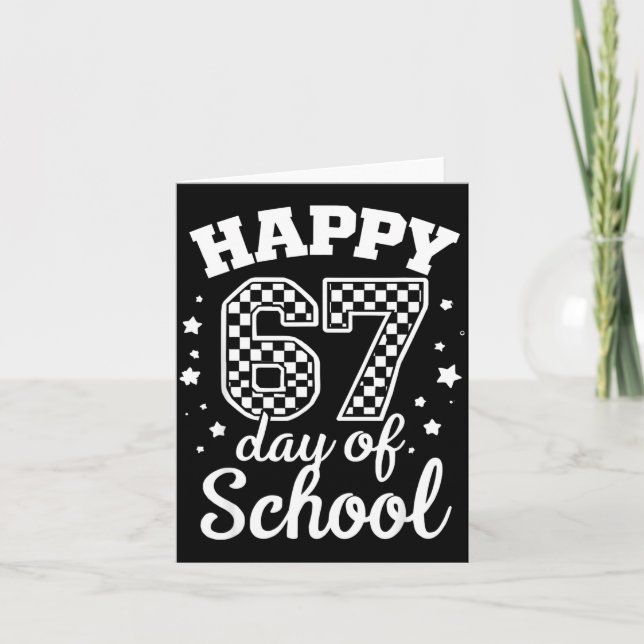 Happy 67th Day Of School Students Teacher Kids 100 Card (Front)