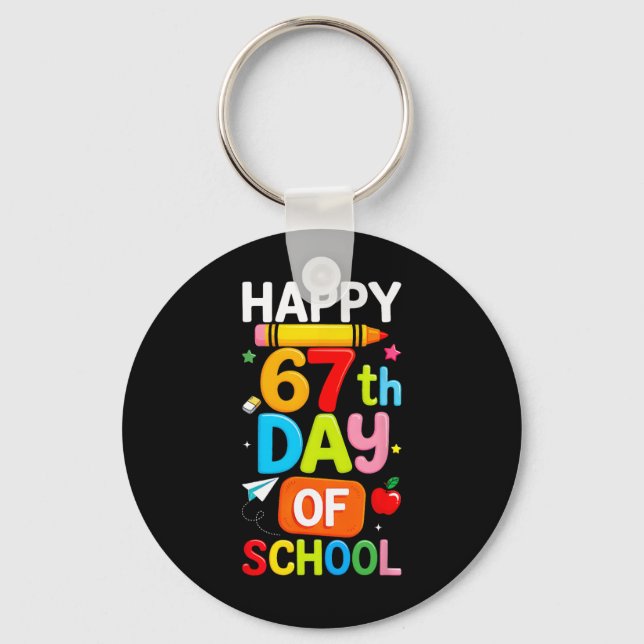 Happy 67th Day Of School Teacher Kids Six Seven 6  Keychain (Front)