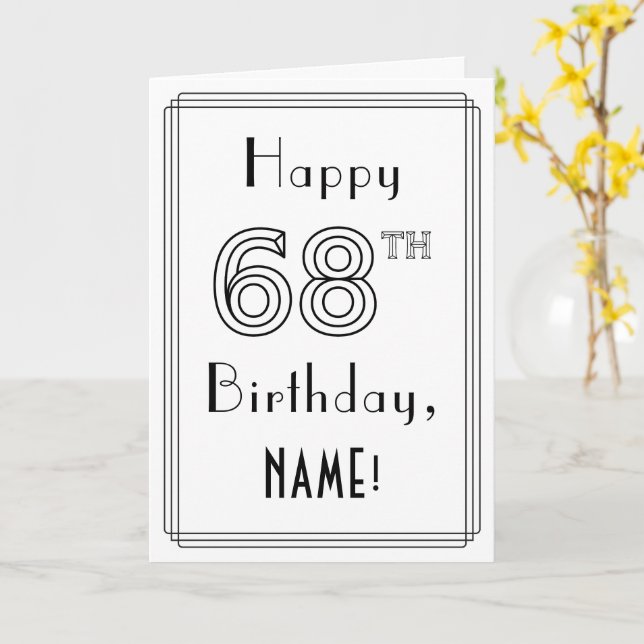 Happy 68th Birthday, Art Deco Style w/ Custom Name Card (Yellow Flower)