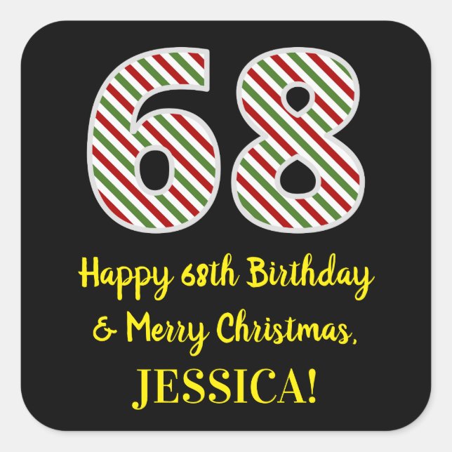 Happy 68th Birthday & Merry Christmas, Custom Name Square Sticker (Front)
