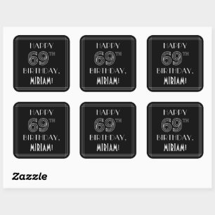 HAPPY 69TH BIRTHDAY; Art Deco Style; Custom Name Square Sticker
